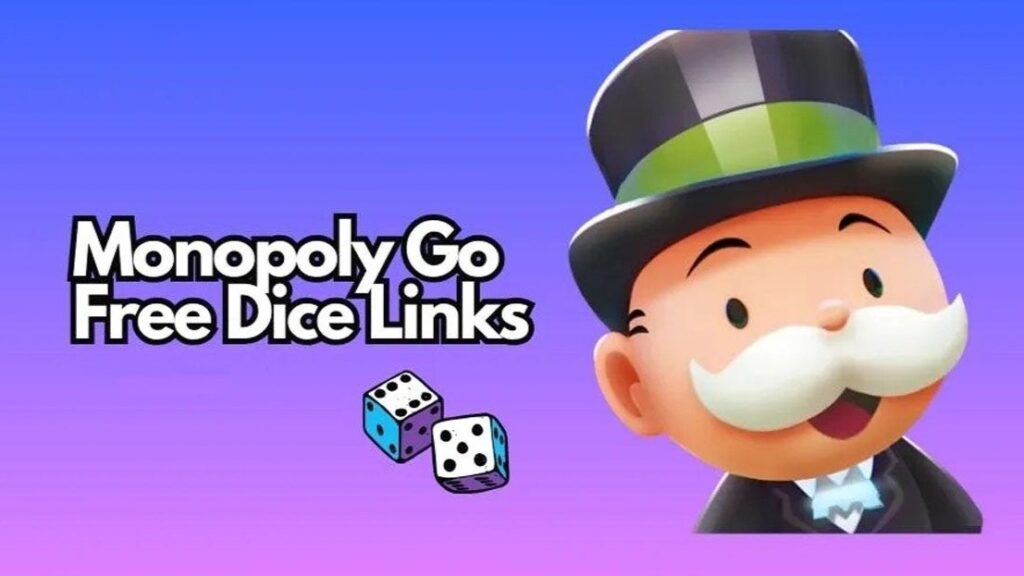 Monopoly Go Free Dice Links 2024